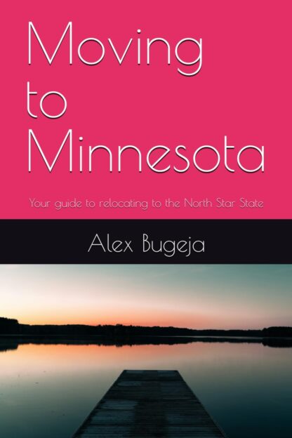 Moving to Minnesota: Your guide to relocating to the North Star State (USA Moving Guides)