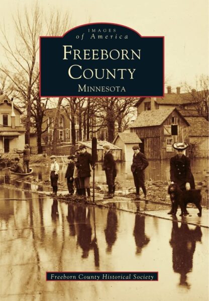 Freeborn County (Images of America: Minnesota)