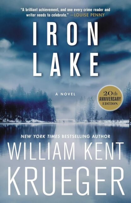 Iron Lake (20th Anniversary Edition): A Novel (1) (Cork O'Connor Mystery Series)