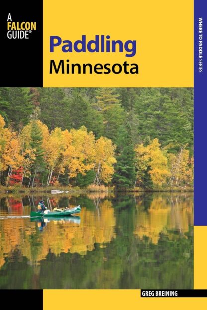 Paddling Minnesota (Paddling Series)