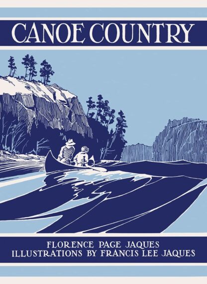 Canoe Country (Fesler-Lampert Minnesota Heritage)