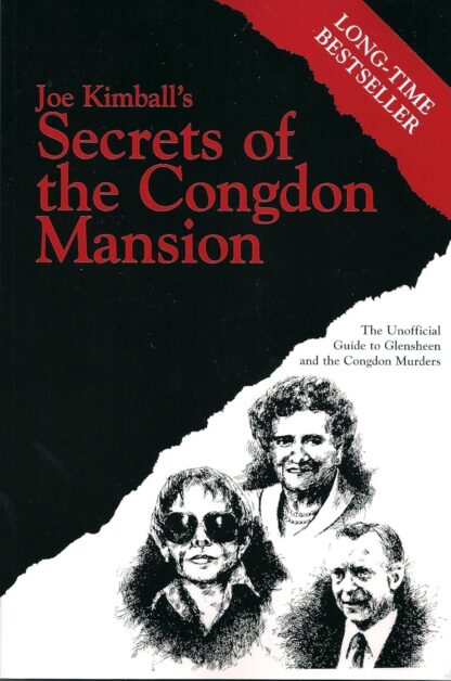 Secrets of the Congdon Mansion: The Unofficial Guide to Glensheen and the Congdon Murders (Minnesota)