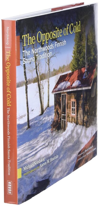 The Opposite of Cold: The Northwoods Finnish Sauna Tradition - Image 4