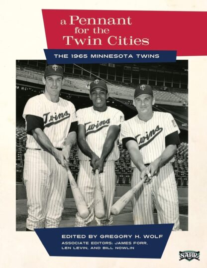 A Pennant for the Twin Cities: The 1965 Minnesota Twins