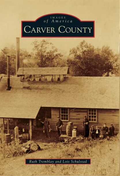 Carver County (Images of America)