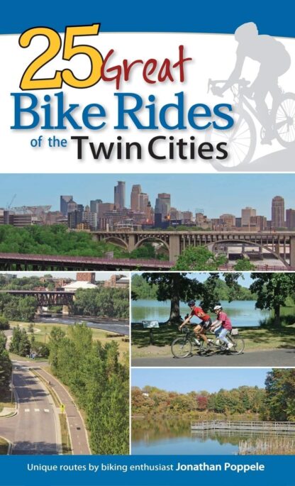 25 Great Bike Rides of the Twin Cities