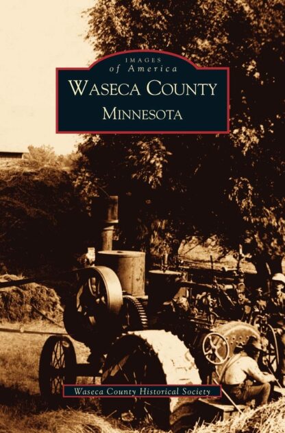 Waseca County, Minnesota (Images of America)