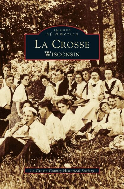 La Crosse, Wisconsin (Images of America)