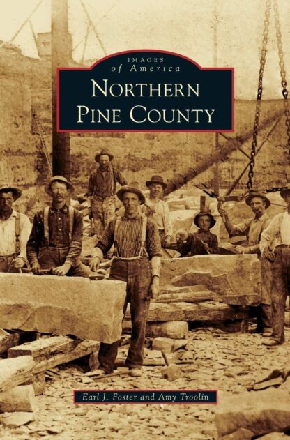 Northern Pine County (Images of America)