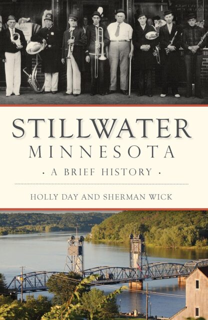 Stillwater, Minnesota: A Brief History