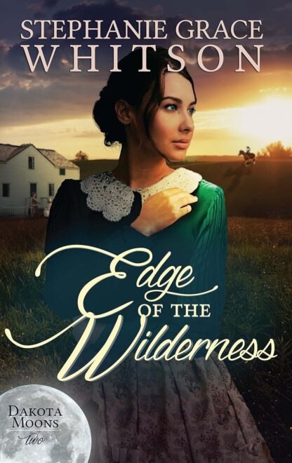 Edge of the Wilderness (Dakota Moons Book 2)