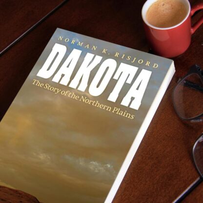 Dakota: The Story of the Northern Plains - Image 5