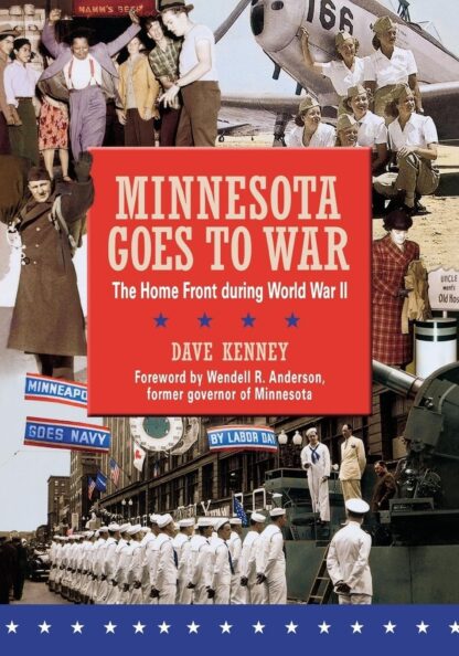 Minnesota Goes to War: The Home Front during World War II