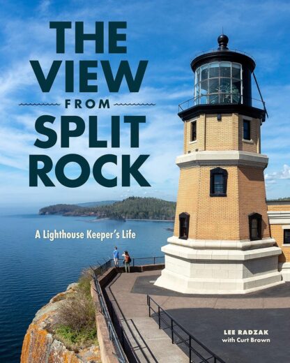 The View from Split Rock: A Lighthouse Keeper's Life