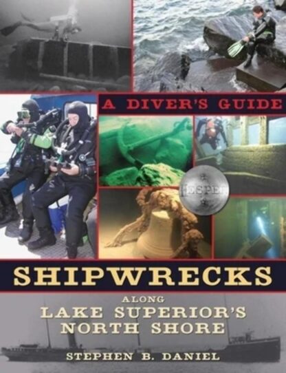 Shipwrecks Along Lake Superior's North Shore: A Diver's Guide