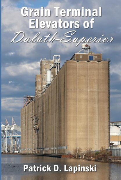 The Grain Terminal Elevators of Duluth-Superior